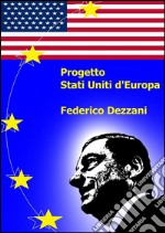 Progetto Stati Uniti d'Europa. E-book. Formato EPUB ebook