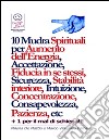 Chakra - 10 Mudra Spirituali per Aumento dell'Energia, Accettazione, Fiducia in se stessi, Sicurezza, Stabilità interiore, Intuizione, Concentrazione, Consapevolezza, Pazienza, etc. E-book. Formato EPUB ebook