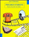 Precaria stabilità. E-book. Formato Mobipocket ebook di Jess Chinaski