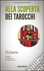 Il carro negli arcani maggiori dei tarocchi. E-book. Formato EPUB ebook