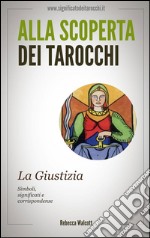 La giustizia negli arcani maggiori dei tarocchi. E-book. Formato EPUB ebook