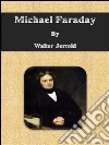 Michael Faraday. E-book. Formato EPUB ebook