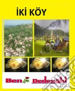 Iki köy. E-book. Formato EPUB ebook