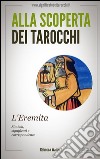 L&apos;Eremita negli Arcani Maggiori dei Tarocchi. E-book. Formato EPUB ebook