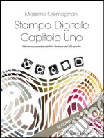 Stampa digitale capitolo uno. E-book. Formato Mobipocket ebook