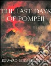 The last days of Pompeii (annotated). E-book. Formato Mobipocket ebook