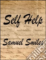 Self help (annotated). E-book. Formato EPUB ebook