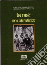 Tra i vicoli della mia infanzia. E-book. Formato EPUB ebook