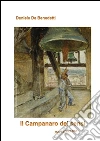 Il campanaro dei sensi . E-book. Formato EPUB ebook di Daniele De Benedetti