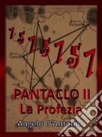 Pàntaclo II - La Profezia. E-book. Formato EPUB ebook