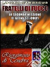 Fratelli di fuoco (Giona Sei-Colpi 2). E-book. Formato EPUB ebook