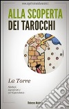 La torre negli arcani maggiori dei tarocchi. Alla scoperta dei tarocchi. E-book. Formato EPUB ebook