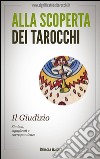 Il giudizio negli arcani maggiori dei tarocchi. Alla scoperta dei tarocchi. E-book. Formato EPUB ebook