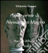 Sulle orme di Alessandro Magno. E-book. Formato EPUB ebook di Vittorio Russo