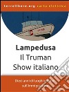 Lampedusa. Il Truman Show italiano. E-book. Formato EPUB ebook