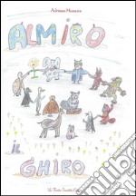 Almiro il Ghiro. E-book. Formato EPUB ebook