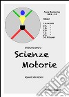 Scienze Motorie - Appunti delle lezioni. E-book. Formato Mobipocket ebook di Emanuela Zibordi