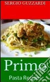 Primo. Pasta recipes. E-book. Formato EPUB ebook