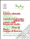 Denti - Dolori e disturbi: rivoluzionario ed efficace metodo non invasivo mediante l'utilizzo dei colori e delle frequenze corrispondenti a ciascun Fiore di Bach in base alle mappe di Kramer.. E-book. Formato Mobipocket ebook di Milena De Mattia