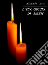 L' età oscura di Salem. E-book. Formato EPUB ebook di Alessandro Sacco