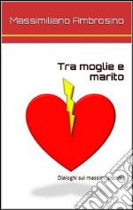 Tra moglie e marito. E-book. Formato Mobipocket