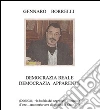 Democrazia reale. Democrazia apparente. E-book. Formato Mobipocket ebook di Gennaro Borrelli