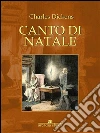 Canto di Natale. E-book. Formato Mobipocket ebook di Charles Dickens