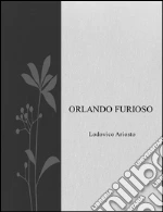 Orlando Furioso. E-book. Formato EPUB