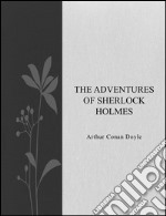 The adventures of Sherlock Holmes. E-book. Formato EPUB ebook