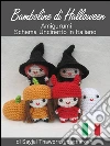 Bamboline di Halloween, amigurumi, schema uncinetto in italiano. E-book. Formato EPUB ebook di Sayjai Thawornsupacharoen
