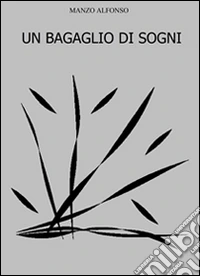 Un bagaglio di sogni. E-book. Formato Mobipocket ebook