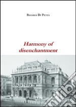 Harmony of disenchantment. E-book. Formato EPUB ebook