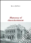 Harmony of disenchantment. E-book. Formato EPUB ebook di Rosario Di Petta