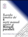 Raccolta tematica dei 4 nostri manuali relativi ai rimedi paralleli. E-book. Formato PDF ebook