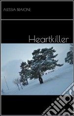 Heartkiller. E-book. Formato EPUB ebook