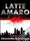 Latte amaro. E-book. Formato EPUB ebook