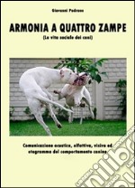 Armonia a quattro zampe. E-book. Formato EPUB ebook