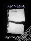 Amnèsia. E-book. Formato Mobipocket ebook di Andrea Aneres