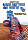 Cicci Pasticci on the route 66. E-book. Formato Mobipocket ebook di Silvia Guadagni