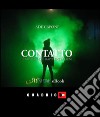 Contatto - Il mistero dei rapimenti alieni. E-book. Formato Mobipocket ebook di Ade Capone