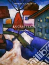 La casa verde. E-book. Formato Mobipocket ebook di Federica Galetto