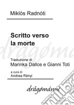 Scritto verso la morte. E-book. Formato EPUB ebook