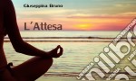 L'Attesa. E-book. Formato EPUB ebook