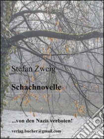 Schachnovelle. E-book. Formato Mobipocket ebook di Stefan Zweig