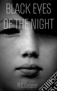 Black Eyes Of The Night. E-book. Formato Mobipocket ebook