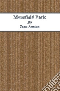 Mansfield Park. Ediz. inglese. E-book. Formato Mobipocket ebook di Jane Austen