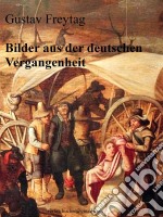 Bilder aus der deutschen Vergangenheit. E-book. Formato EPUB ebook