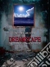 Dreamscape Vol. 1. E-book. Formato EPUB ebook di Massimiliano Silla