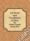 All sorts and conditions of men. E-book. Formato EPUB ebook