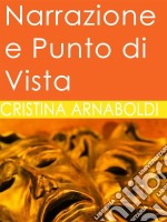 Narrazione e punto di vista. E-book. Formato EPUB